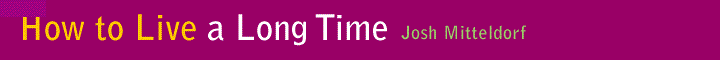 How to Live a Long Time